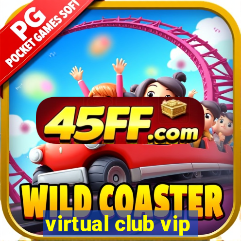 virtual club vip